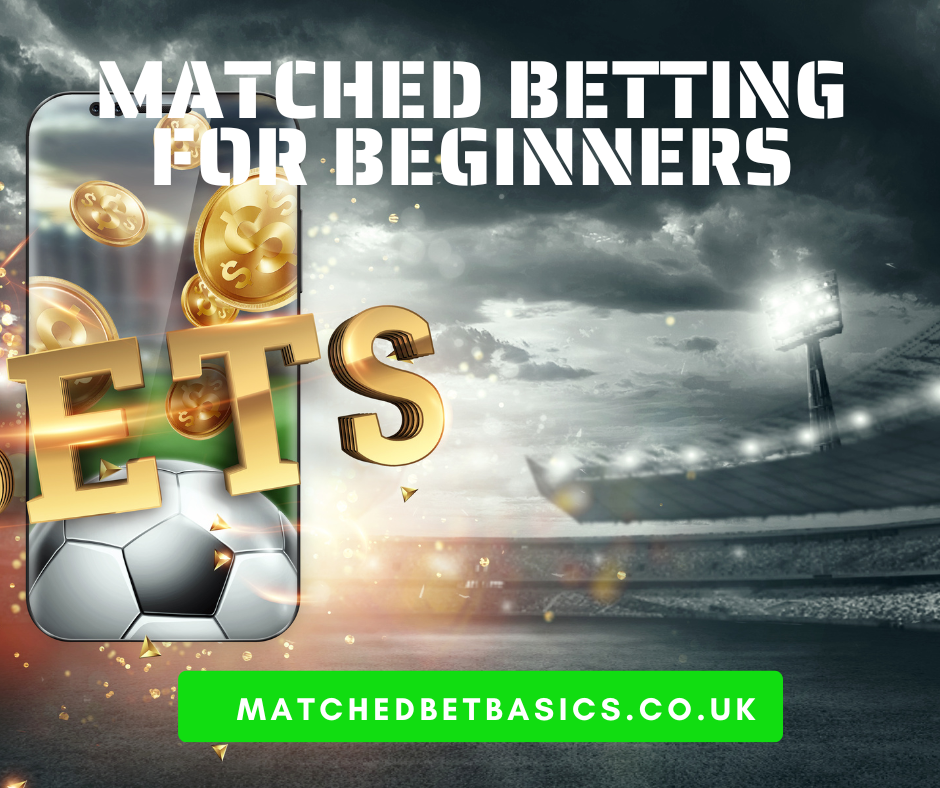 Matched Betting for Beginners