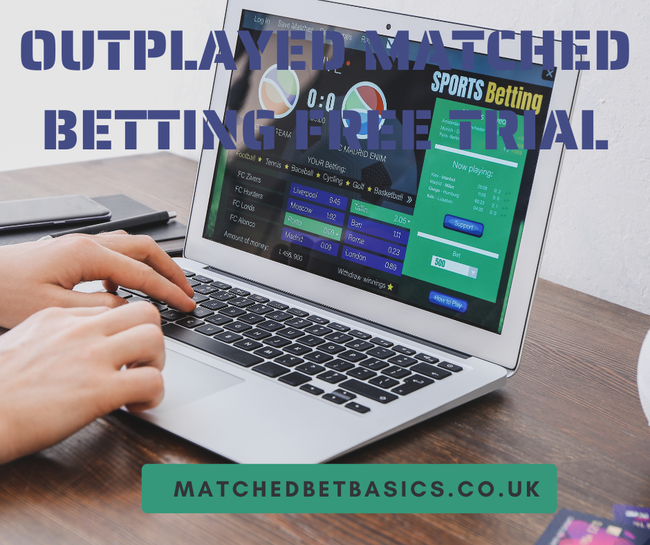 Outplayed Matched Betting Free Trial