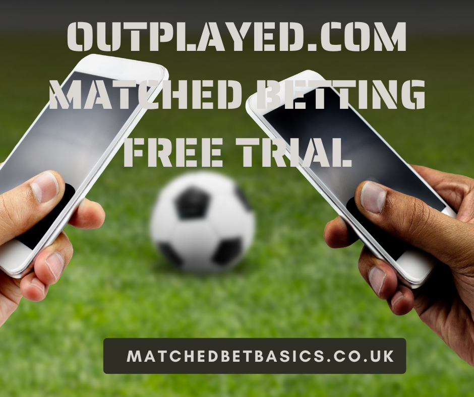 Outplayed.com Matched Betting Free Trial